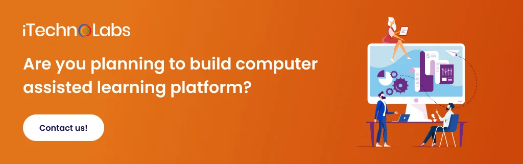 are-you-planning-to-build-computer-assisted-learning-platform