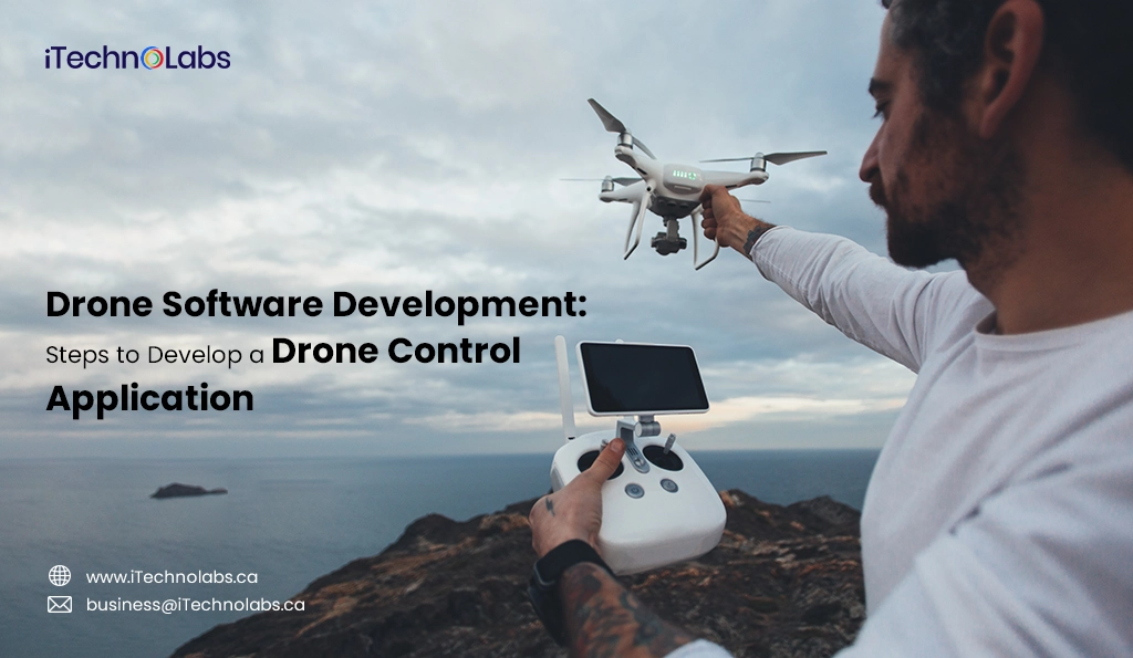 Drone Software Development: Steps to Develop a Drone Control Application