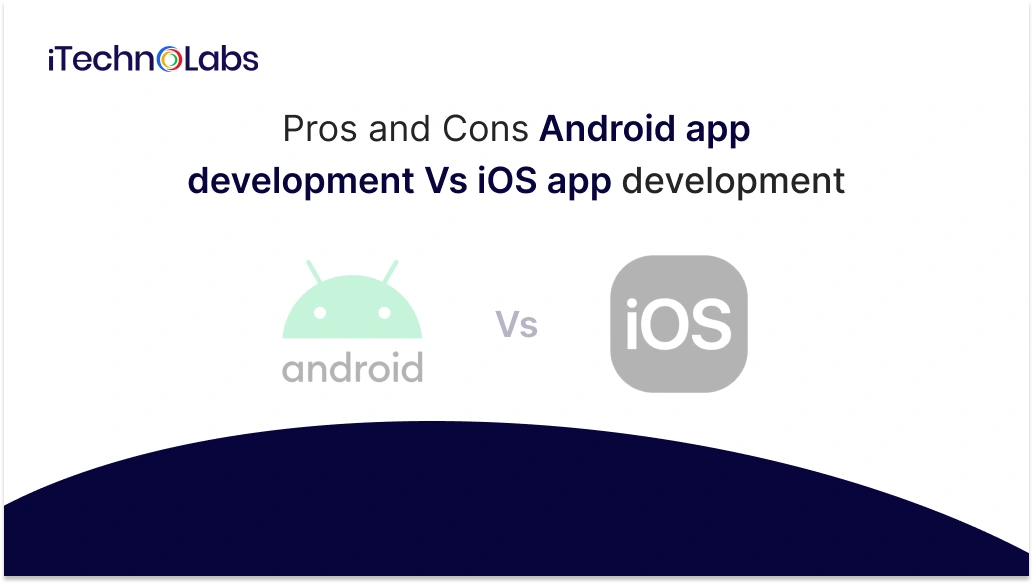 Android Vs iOS Development -2