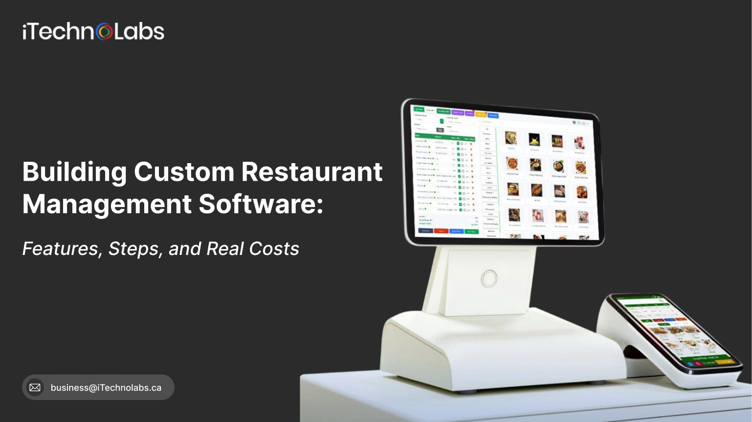 Building Custom Restaurant Management Software: Features, Steps and Real Costs
