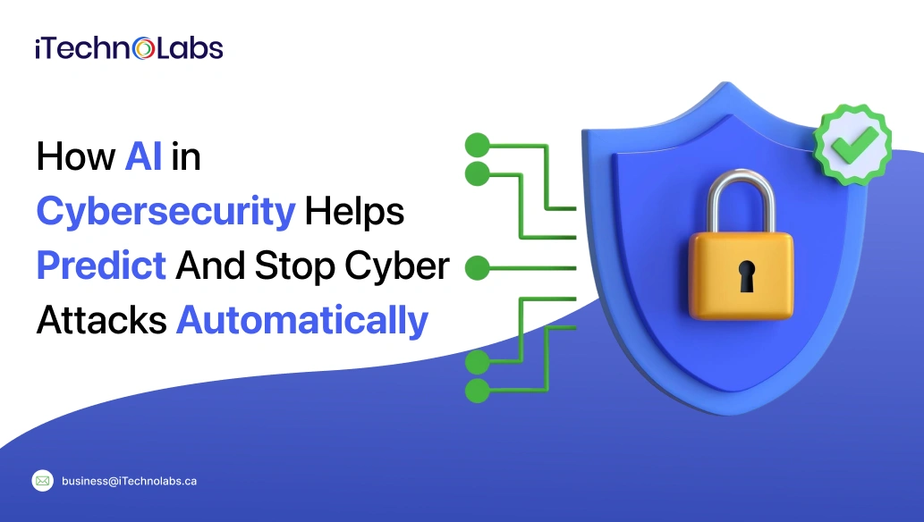 How AI in Cybersecurity Helps Predict And Stop Cyber Attacks Automatically