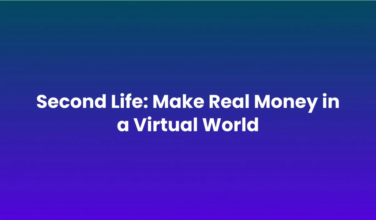 19.Second Life Real Money Earning Games