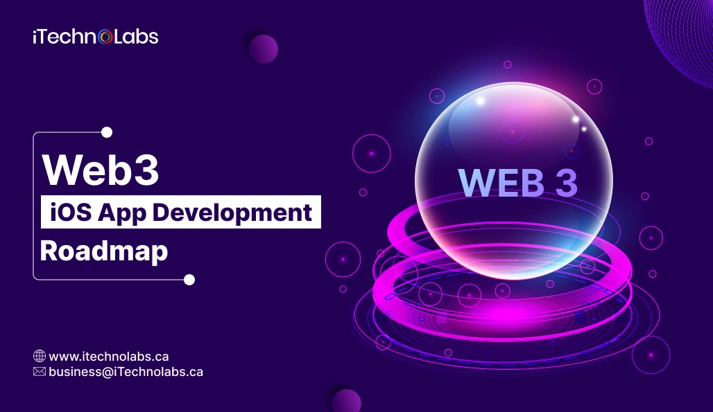 Web3 iOS App Development Roadmap - iTechnolabs