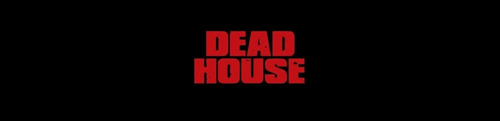 Deadhouse