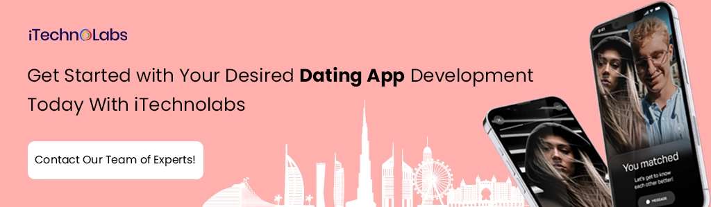 Get Started with Your Desired Dating App Development Today With iTechnolabs