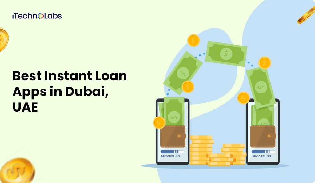 iTechnolabs-Best Instant Loan Apps in Dubai, UAE