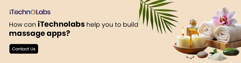 How can iTechnolabs help you to build massage apps