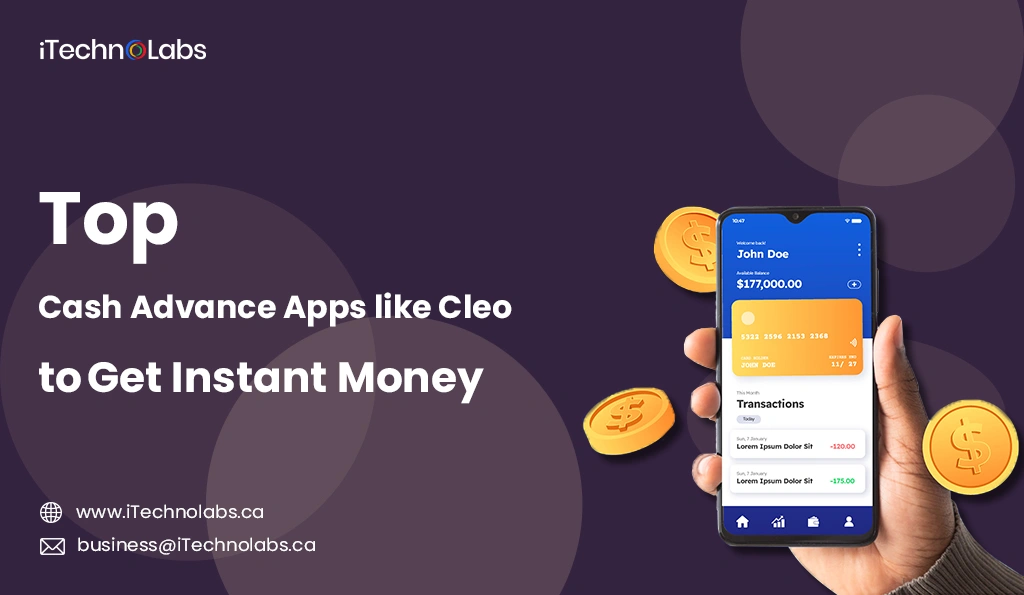 top-9-cash-advance-apps-like-cleo-to-get-instant-money-itechnolabs