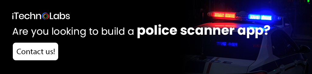 iTechnolabs-Are-you-looking-to-build-a-police-scanner-app