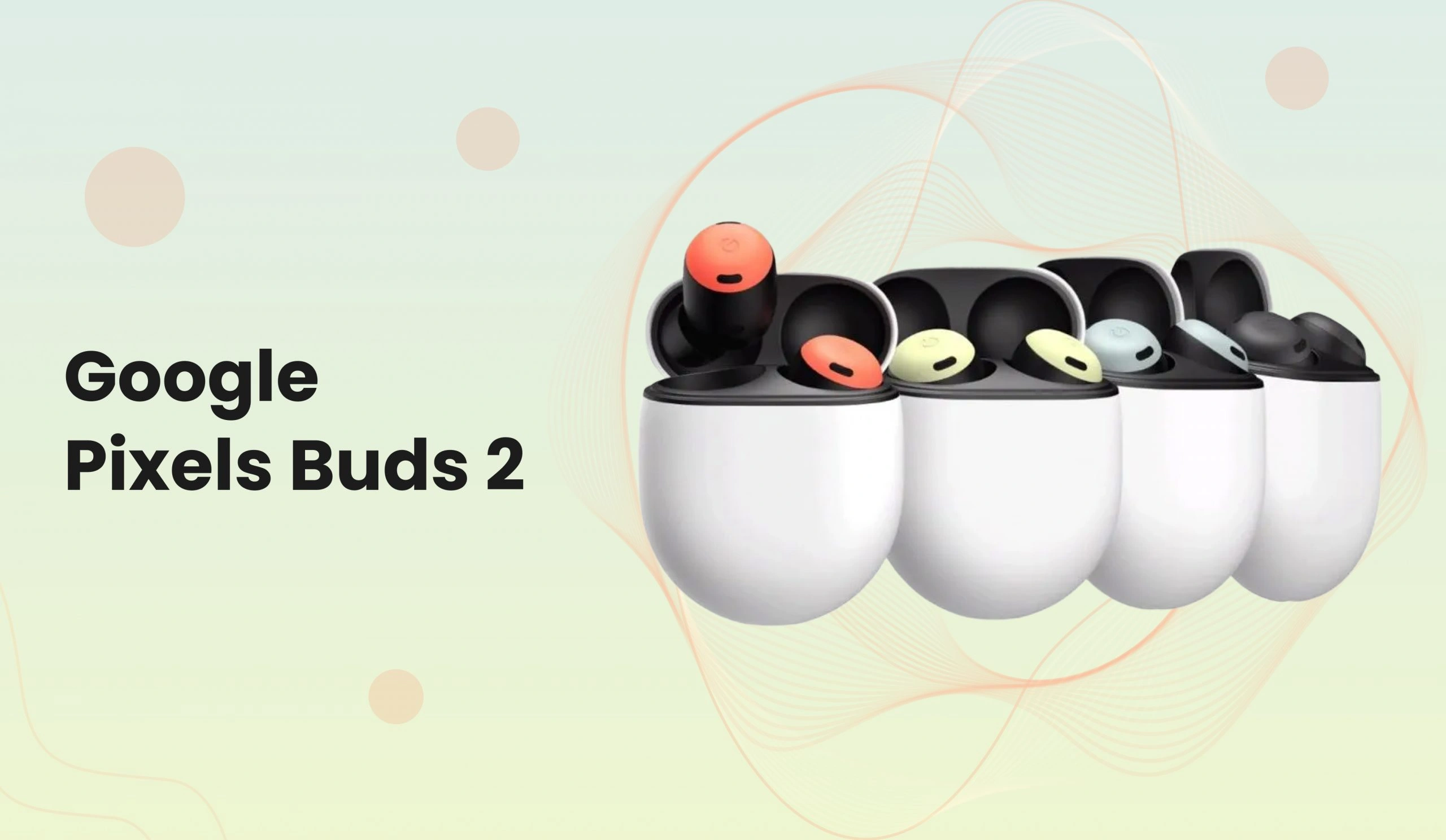 Google Pixels Buds 2