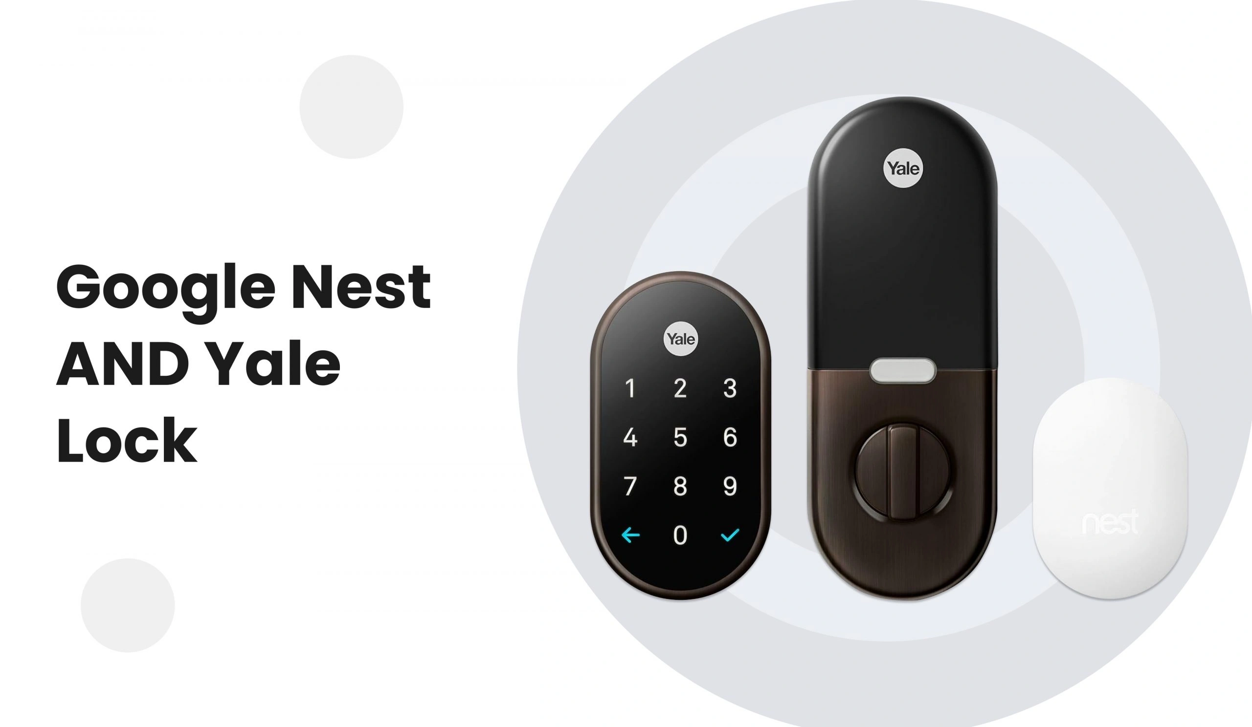 Google Nest AND Yale Lock