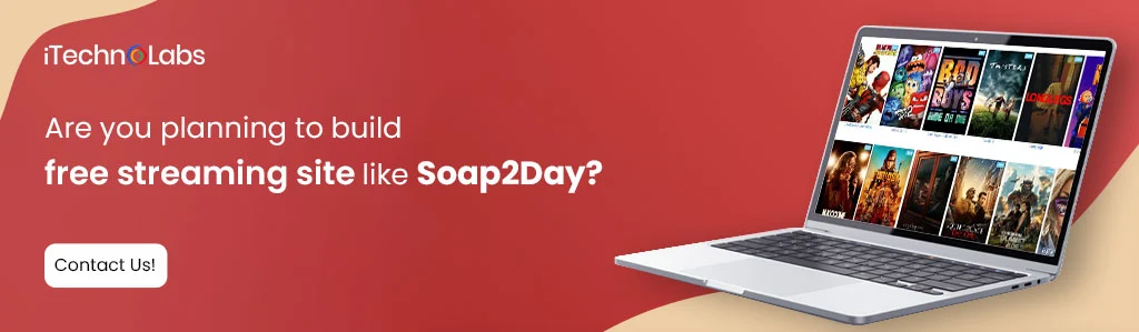 iTechnolabs-Are-you-planning-to-build-a-free-streaming-site-like-Soap2Day