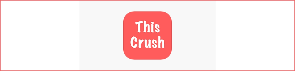 ThisCrush