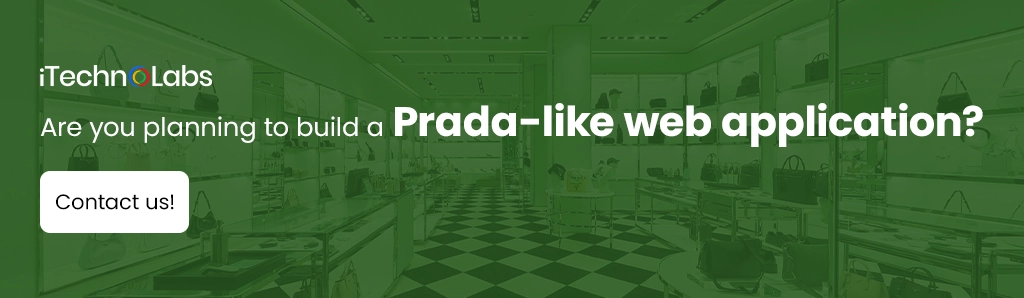 itechnolabs Are you planning to build a Prada-like web application