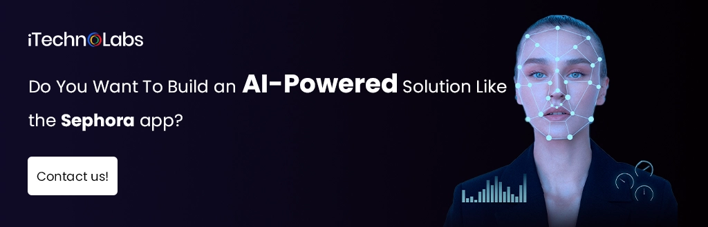 iTechnolabs-Do You Want To Build an AI-Powered Solution Like the Sephora app