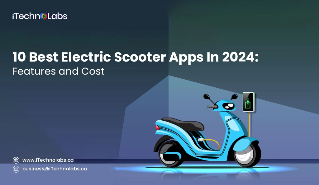 10-Best-Electric-Scooter-Apps-In-2024-Features-and-Cost-itechnolabs (1)