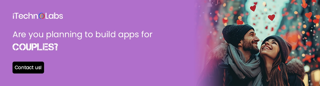 iTechnolabs-Are you planning to build apps for couples