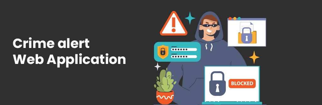 Crime alert Web Application Ideas