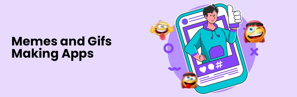 Memes and Gifs Making Apps