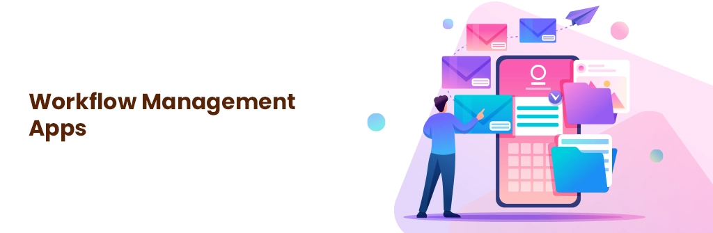 Workflow Management Apps