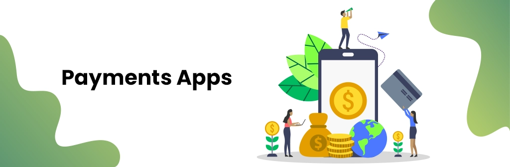 Payments Apps Idea to Make Money