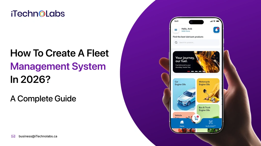 How To Create A Fleet Management System In 2026? A Complete Guide