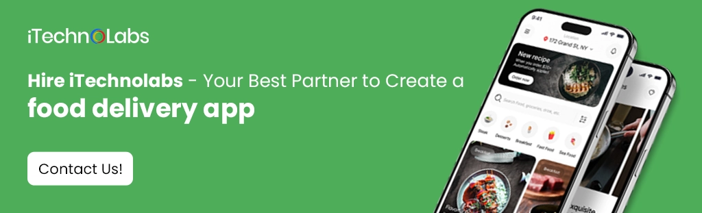 Hire iTechnolabs - Your Best Partner to Create a food delivery app