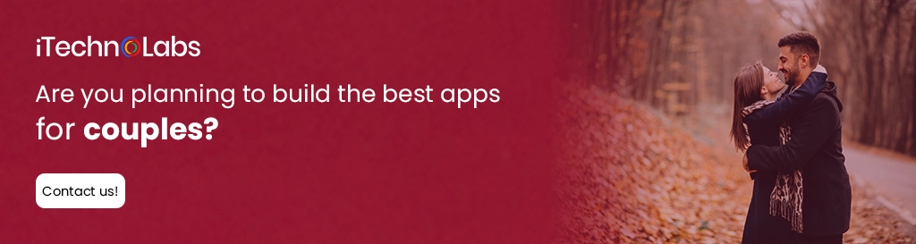 iTechnolabs-Are you planning to build the best apps for couples