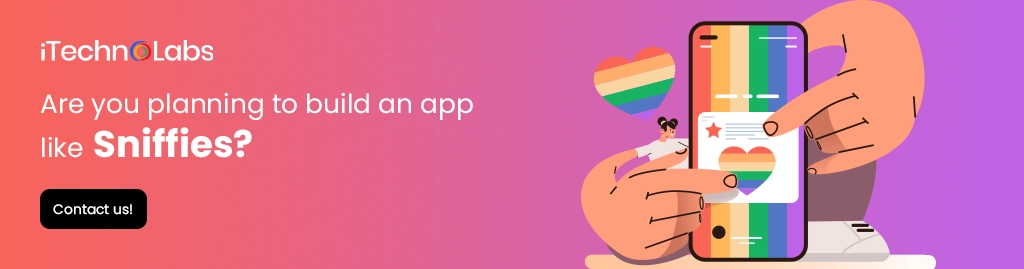 iTechnolabs-Are you planning to build an app like Sniffies