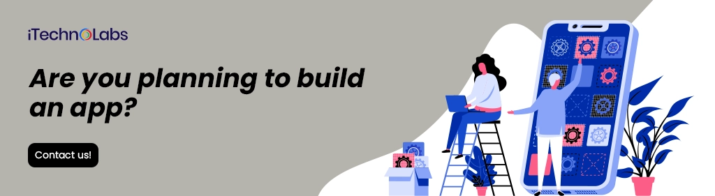 iTechnolabs-Are you planning to build an app