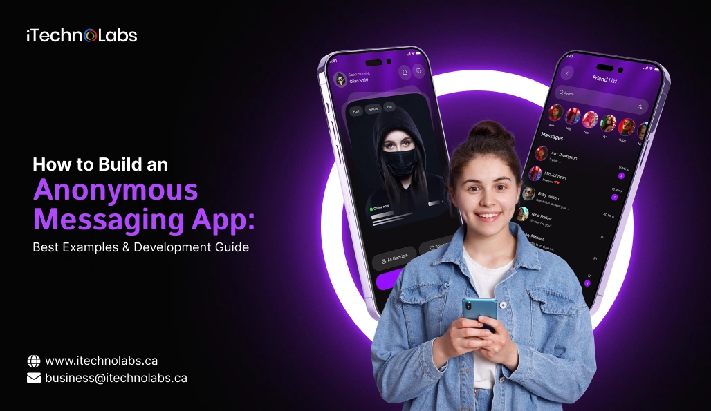 How to Build an Anonymous Messaging App_Best Examples & Development Guide - iTechnolabs