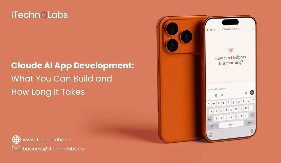 Claude-AI-App-Development-What-You-Can-Build-and-How-Long-It-Takes - iTechnolabs