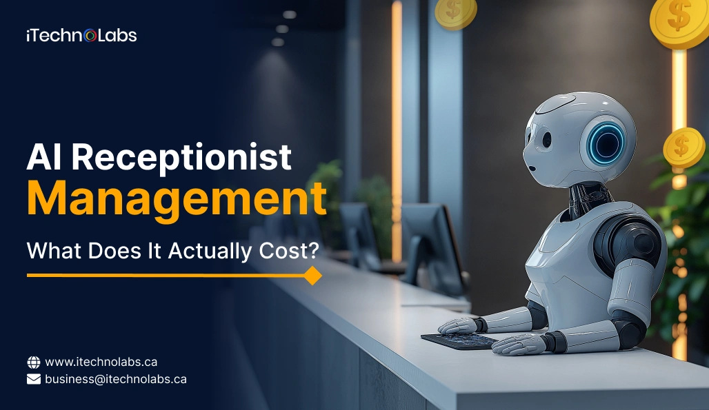 AI Receptionist Pricing_ What Does It Actually Cost - iTechnolabs