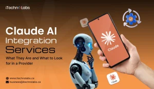 Claude AI Integration Services_ What They Are and What to Look for in a Provider - iTechnolabs