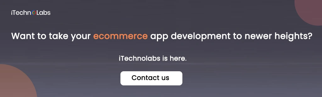 Want to take your ecommerce app development to newer heights?