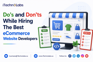 Do’s and Don’ts While Hiring The Best eCommerce Website Developers
