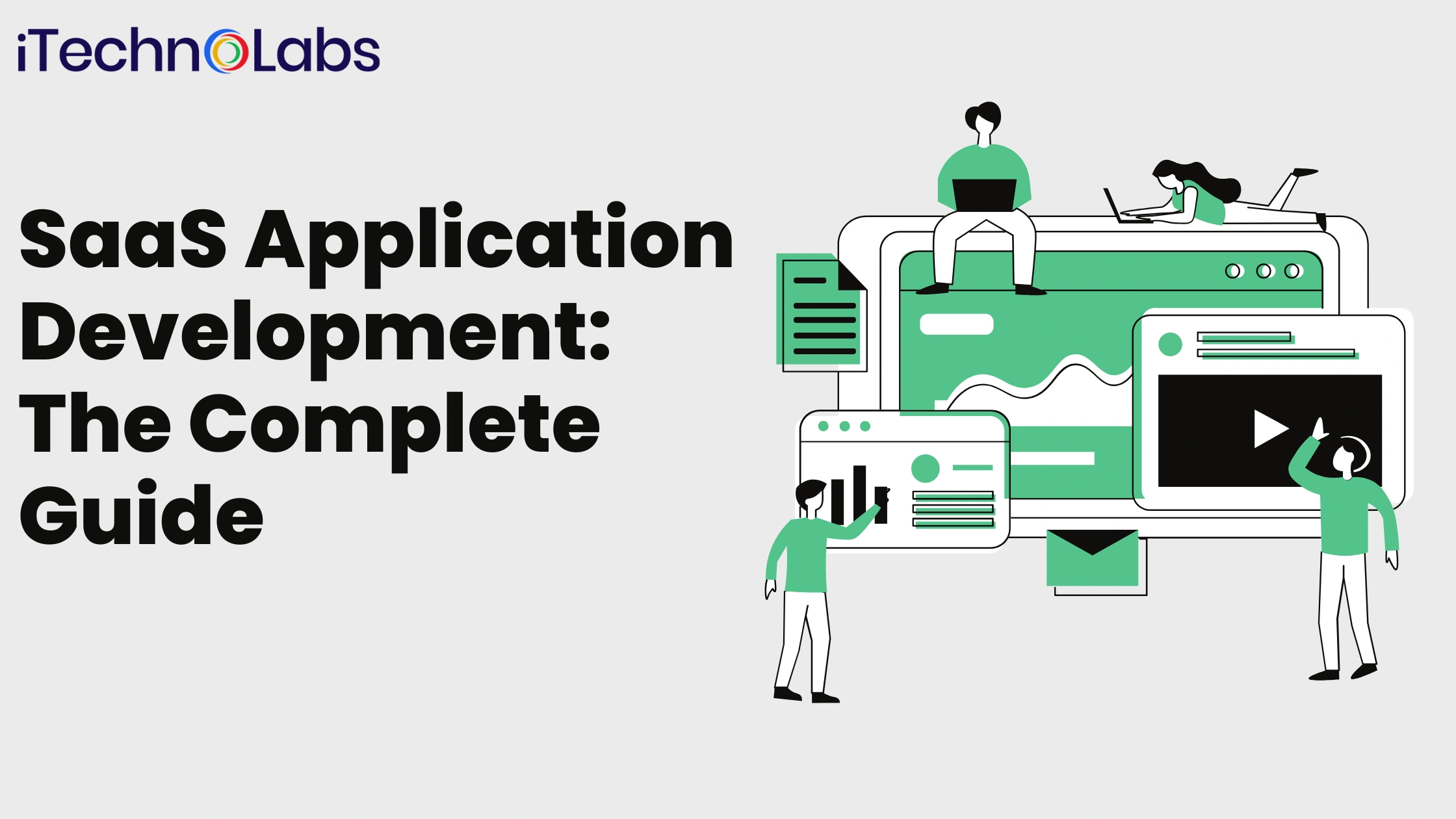 SaaS Application Development The Complete Guide - iTechnolabs