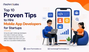 Top 10 Proven Tips to Hire Mobile App Developers for Startups