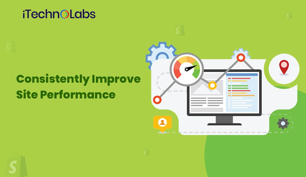 Consistently improve site performance