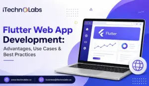 flutter-web-app-development-itechnolabs