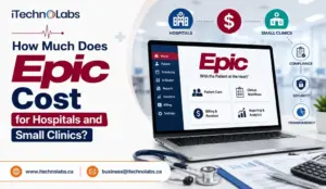how-much-does-epic-cost-for-hospitals-and-small-clinics-itechnolabs