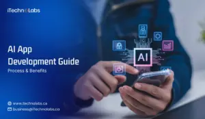 AI App Development Guide Process & Benefits - iTechnolabs