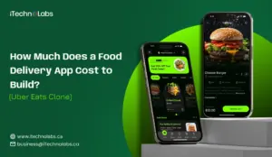 how-much-does-a-food-delivery-app-cost-to-build-uber-eats-clone-itechnolabs