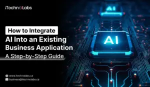 How to Integrate AI Into an Existing Business Application_ A Step-by-Step Guide